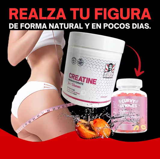 Combo Curvas Reales: Creatina Monohidratada + Curvy Gummies – Esculpe, Tonifica y Resalta tu Figura Naturalmente